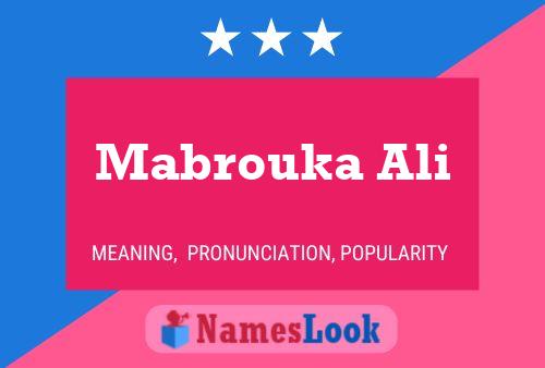 Affiche de nom Mabrouka Ali