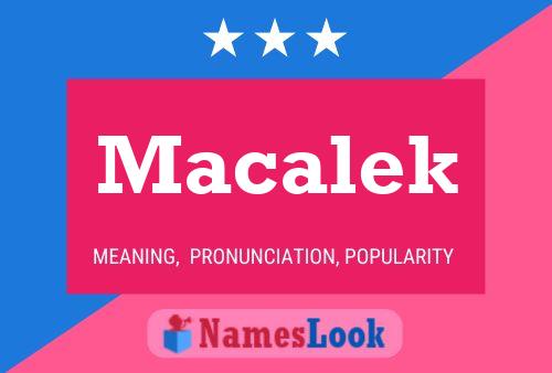 Affiche de nom Macalek