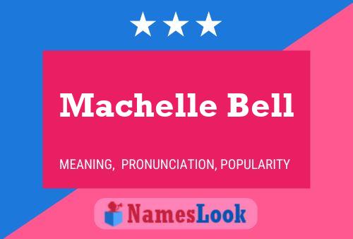 Affiche de nom Machelle Bell