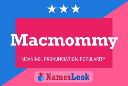 Affiche de nom Macmommy