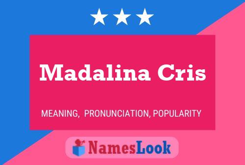 Affiche de nom Madalina Cris