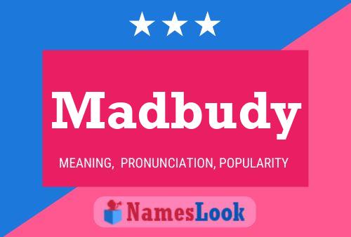 Affiche de nom Madbudy