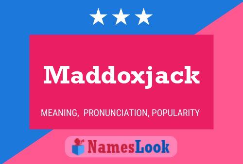 Affiche de nom Maddoxjack