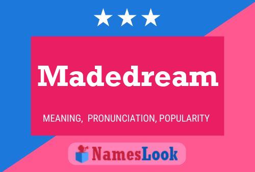 Affiche de nom Madedream