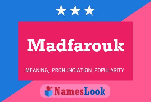 Affiche de nom Madfarouk