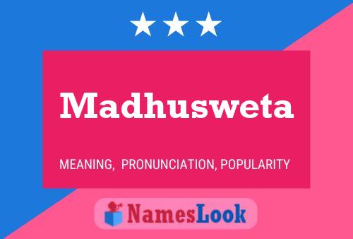 Affiche de nom Madhusweta