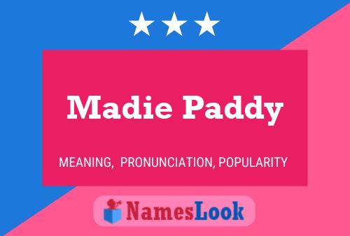 Affiche de nom Madie Paddy