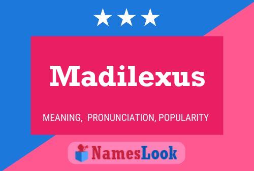 Affiche de nom Madilexus