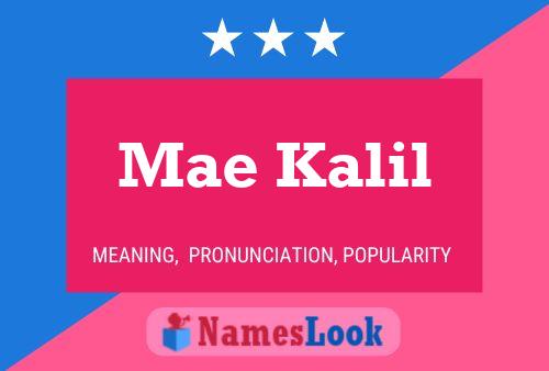 Affiche de nom Mae Kalil