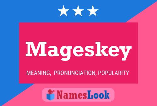 Affiche de nom Mageskey