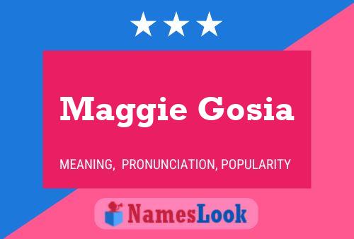 Affiche de nom Maggie Gosia