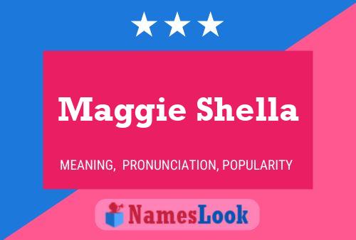 Affiche de nom Maggie Shella