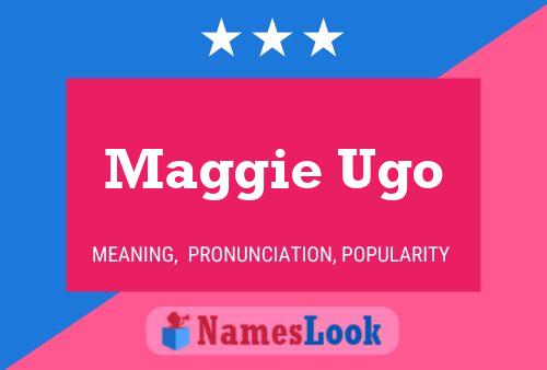 Affiche de nom Maggie Ugo