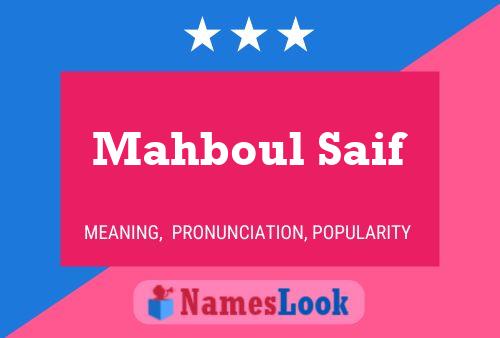 Affiche de nom Mahboul Saif