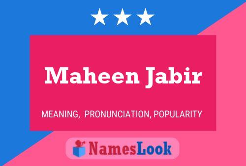 Affiche de nom Maheen Jabir