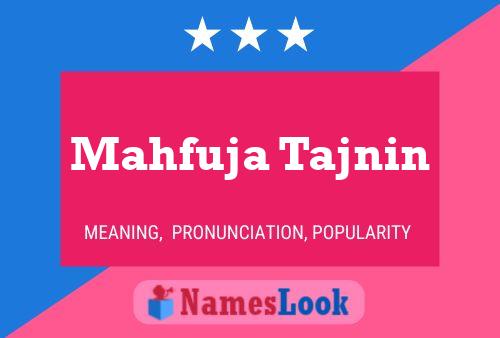 Affiche de nom Mahfuja Tajnin