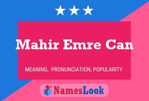 Affiche de nom Mahir Emre Can