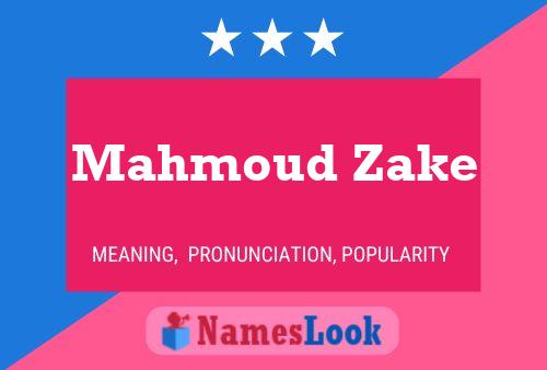 Affiche de nom Mahmoud Zake