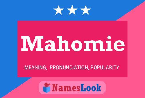 Affiche de nom Mahomie