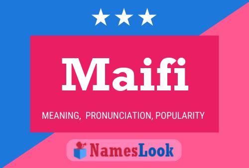 Affiche de nom Maifi