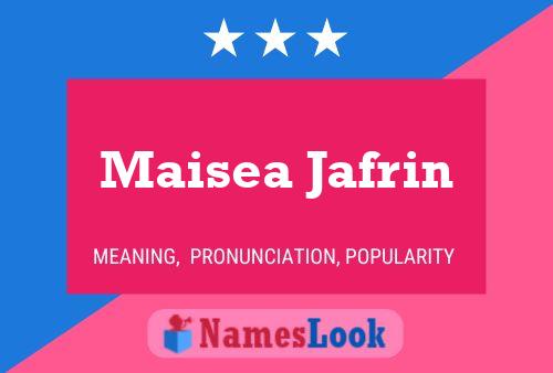 Affiche de nom Maisea Jafrin