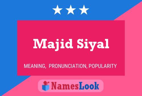 Affiche de nom Majid Siyal