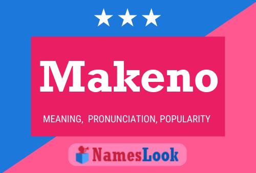 Affiche de nom Makeno