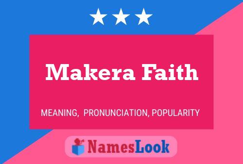 Affiche de nom Makera Faith