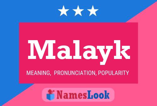 Affiche de nom Malayk