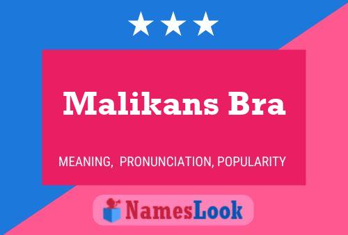 Affiche de nom Malikans Bra