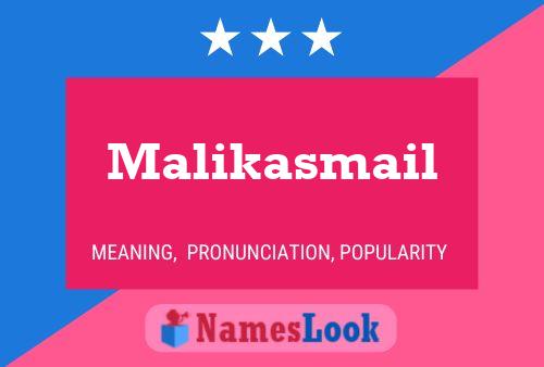 Affiche de nom Malikasmail