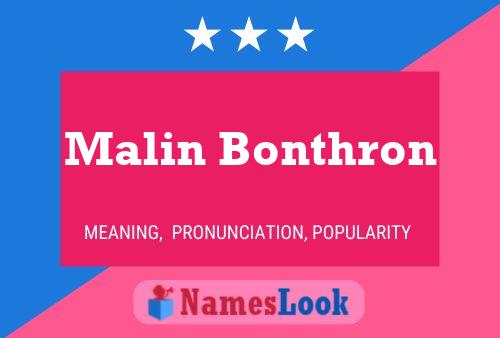 Affiche de nom Malin Bonthron