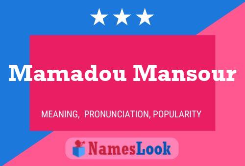 Affiche de nom Mamadou Mansour