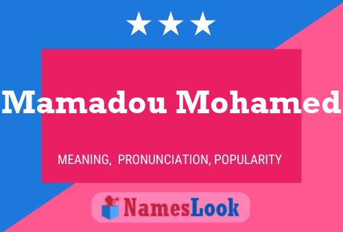 Affiche de nom Mamadou Mohamed