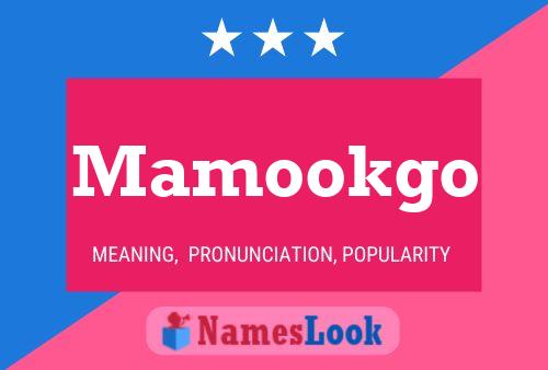 Affiche de nom Mamookgo