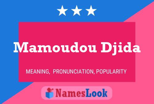 Affiche de nom Mamoudou Djida