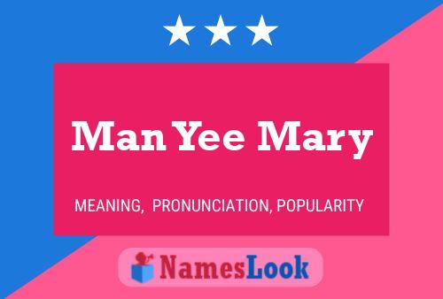 Affiche de nom Man Yee Mary