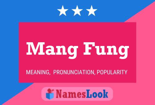 Affiche de nom Mang Fung