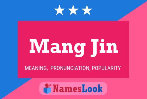 Affiche de nom Mang Jin