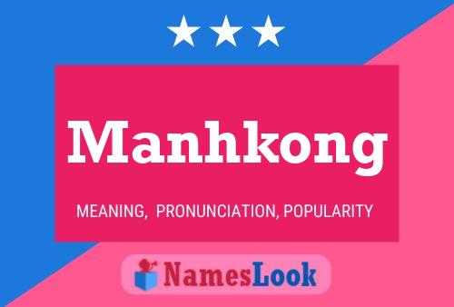 Affiche de nom Manhkong