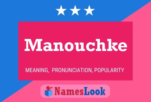 Affiche de nom Manouchke