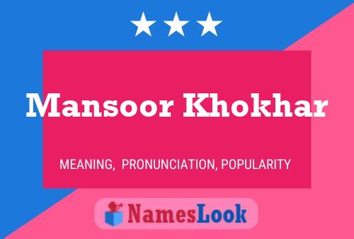 Affiche de nom Mansoor Khokhar