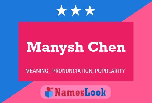 Affiche de nom Manysh Chen