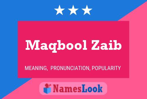 Affiche de nom Maqbool Zaib