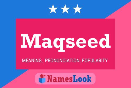 Affiche de nom Maqseed