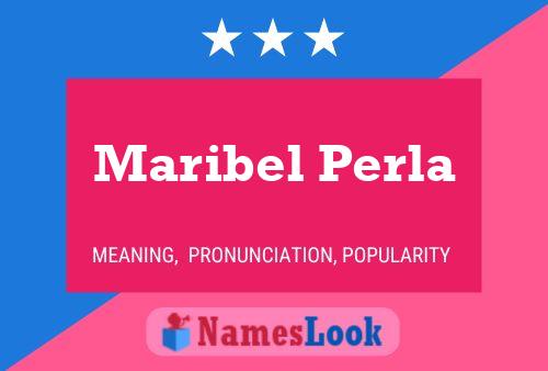 Affiche de nom Maribel Perla