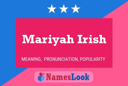 Affiche de nom Mariyah Irish