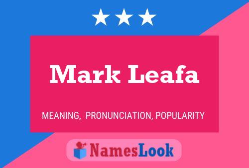 Affiche de nom Mark Leafa