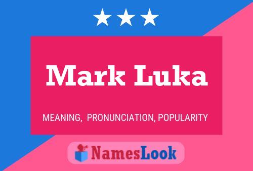 Affiche de nom Mark Luka