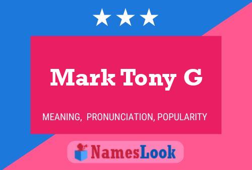 Affiche de nom Mark Tony G